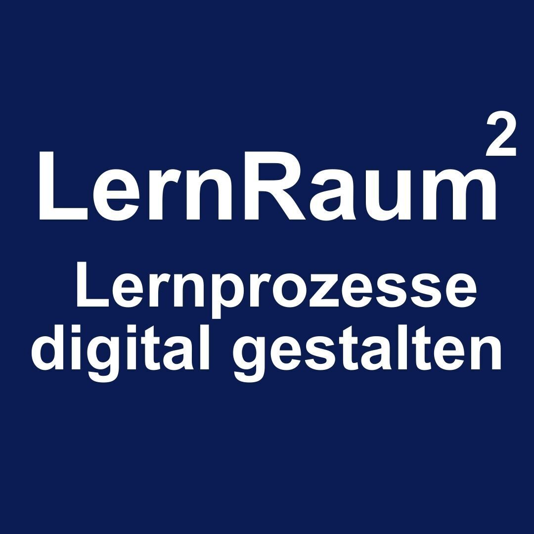 Öffnen LernRaum2 - Lernprozesse digital gestalten